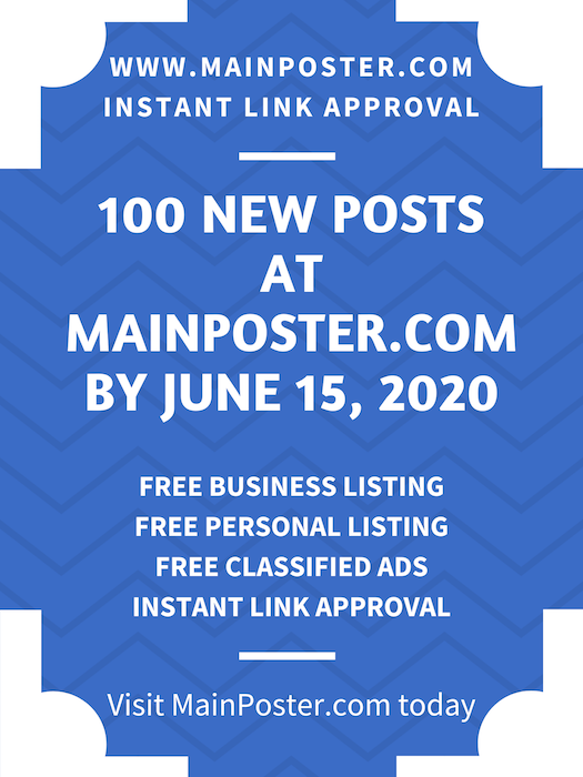 100 new posts at mainposter.com by June 15, 2020, free online directory, free classifieds, instant link approval, free Business Listing, free Personal Listing, free Ad Board, free link building, add link instantly