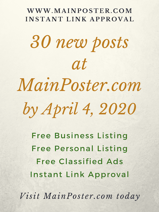 30 new posts at mainposter.com by April 4, 2020, free online directory, free classifieds, instant link approval, free Business Listing, free Personal Listing, free Ad Board, free link building, add link instantly