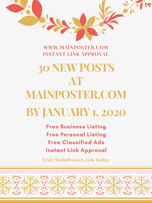30 new posts at mainposter.com by January 1, 2020, free online directory, free classifieds, instant link approval, free Business Listing, free Personal Listing, free Ad Board, free linkbuilding, add link instantly