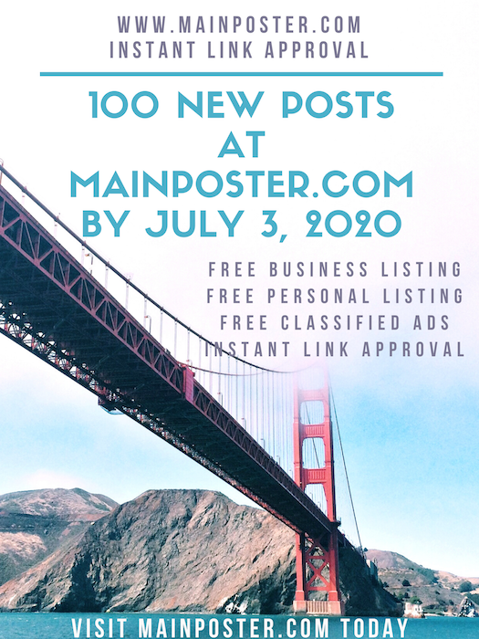 100 new posts at mainposter.com by July 3, 2020, free online directory, free classifieds, instant link approval, free Business Listing, free Personal Listing, free Ad Board, free link building, add link instantly