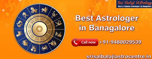 Best Astrologer in Bangalore – Srisaibalajiastrocentre.in