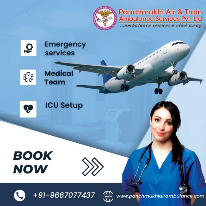 Obtain Panchmukhi Air Ambulance Services in Delhi with Hi-Tech Healthcare Equipment