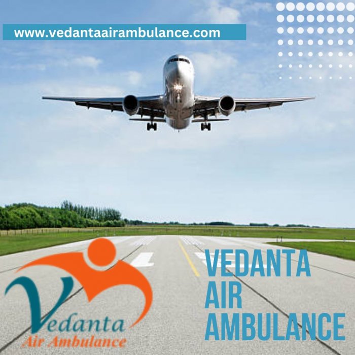 Book Vedanta Air Ambulance Service in Chennai for the Fastest Patient Transportation