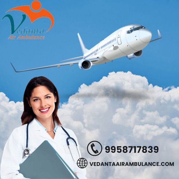 Select Vedanta Air Ambulance Service in Dibrugarh for Expert Healthcare Medical Team