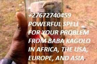 POWERFUL SPELL FOR YOUR PROBLEM FROM BABA KAGOLO IN AFRICA, THE USA, EUROPE, AND ASIA.