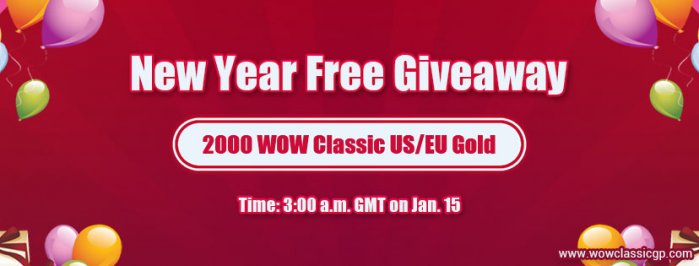 New Year Giveaway:2000 Free wow classic gold cheap for WoW Patch 8.3 Boosts Jan.15
