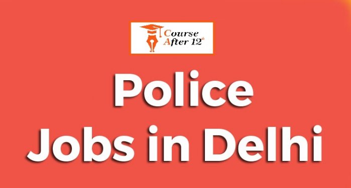 Police Job in Delhi