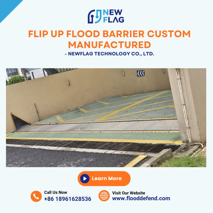 Flip Up Flood Barrier Custom Manufactured - Newflag Technology Co., Ltd.