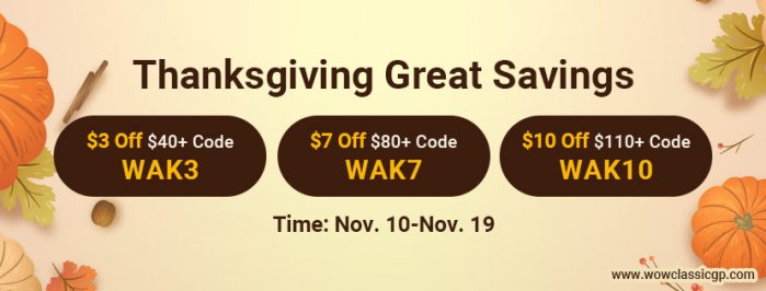 Apply Up to 9% off wow classic gold cheap as Best 2020 Thanksgiving Day Gift