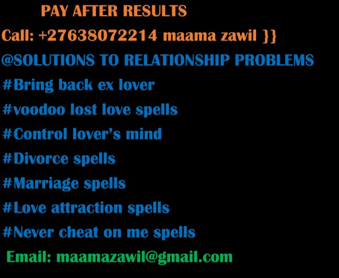 love Spells 100% Guaranteed Bring back ex lover Pay after results