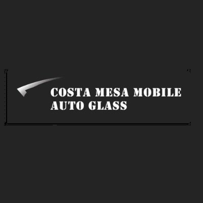 Costa Mesa Mobile Auto Glass